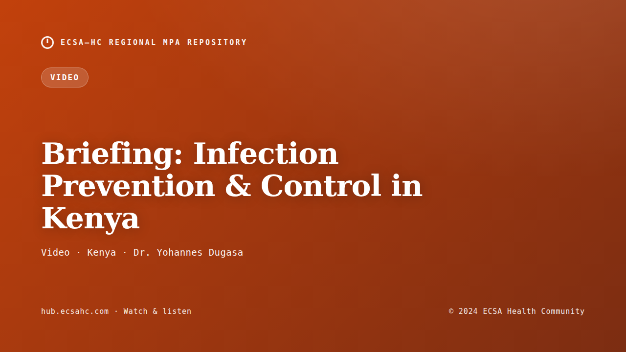 Thumbnail for Briefing: Infection Prevention & Control in Kenya