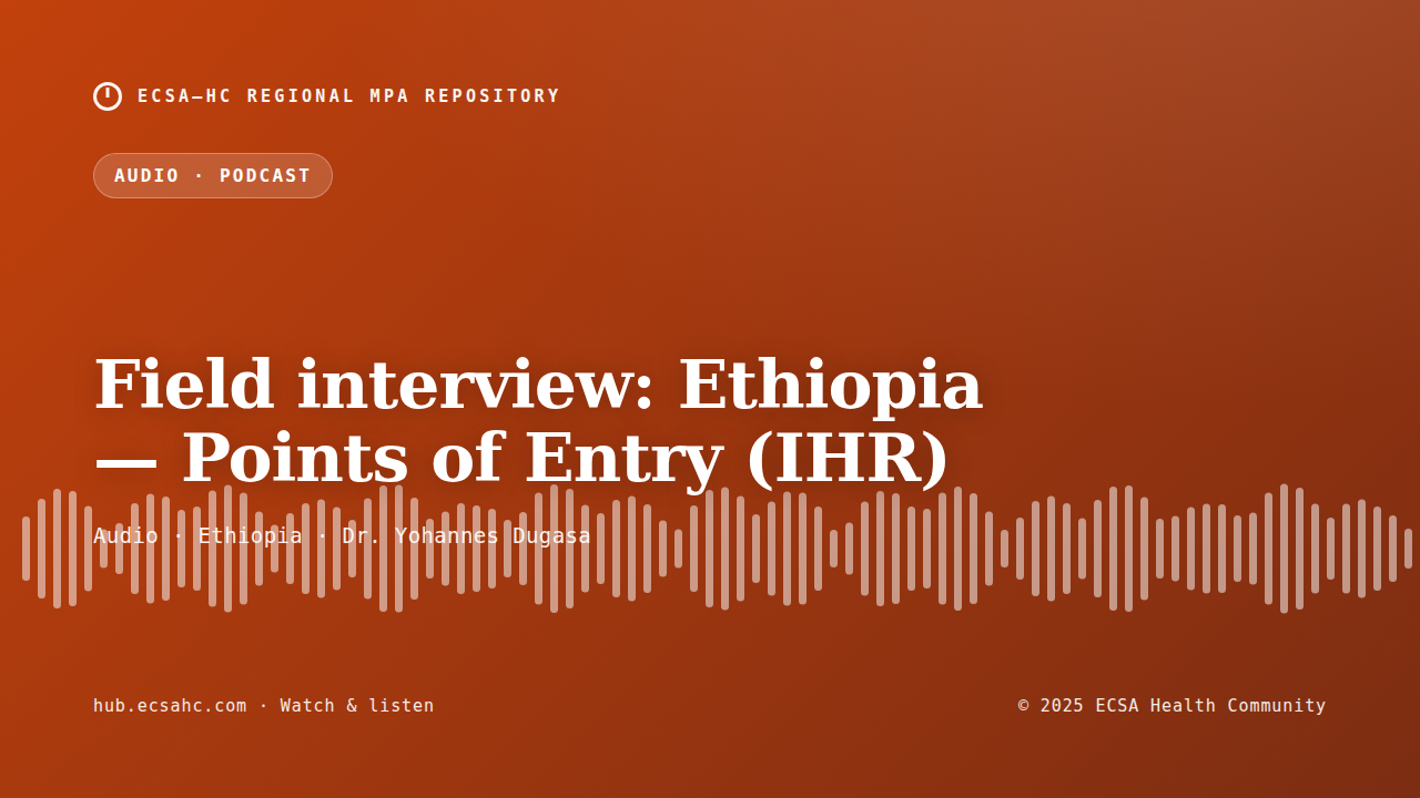 Thumbnail for Field interview: Ethiopia — Points of Entry (IHR)