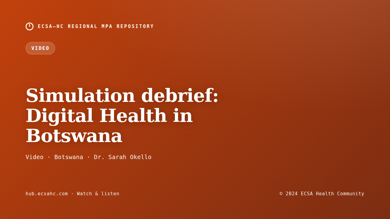 Thumbnail for Simulation debrief: Digital Health in Botswana