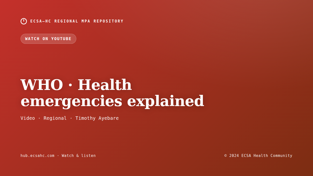 Thumbnail for WHO · Health emergencies explained